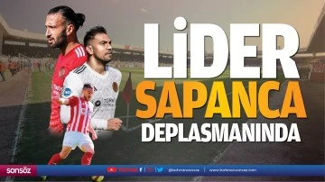 Lider Sapanca deplasmanında