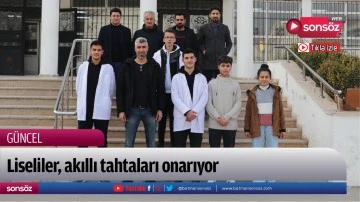 Liseliler, akıllı tahtaları onarıyor