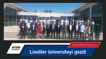 Liseliler &uuml;niversiteyi gezdi