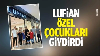 Lufian, &ouml;zel &ccedil;ocukları giydirdi