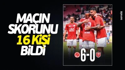 Ma&ccedil;ın skorunu 16 kişi bildi