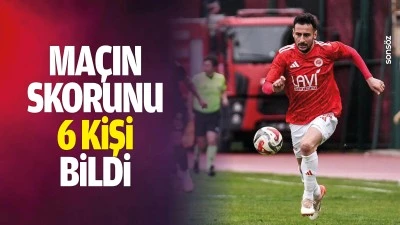 Ma&ccedil;ın skorunu 6 kişi bildi