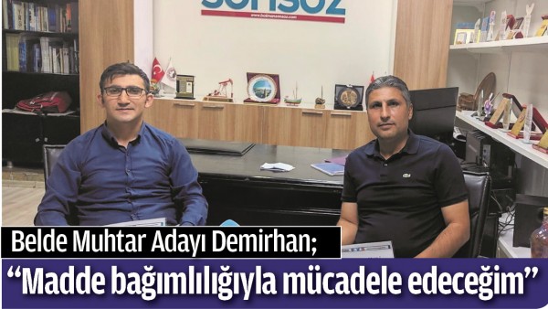 &ldquo;MADDE BAĞIMLILIĞIYLA M&Uuml;CADELE EDECEĞİM&rdquo;