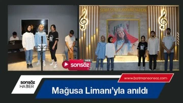Mağusa Limanı&rsquo;yla anıldı