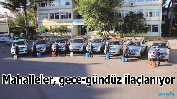 MAHALLELER, GECE-G&Uuml;ND&Uuml;Z İLA&Ccedil;LANIYOR
