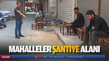 Mahalleler şantiye alanı&hellip;