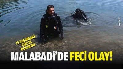 Malabadi&rsquo;de feci olay! 15 yaşındaki &ccedil;ocuk boğuldu