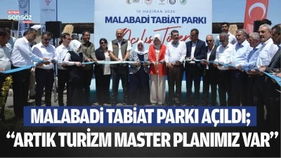 Malabadi Tabiat Parkı a&ccedil;ıldı