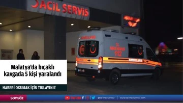 Malatya'da bı&ccedil;aklı kavgada 5 kişi yaralandı