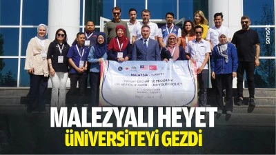 Malezyalı Heyet, &uuml;niversiteyi gezdi