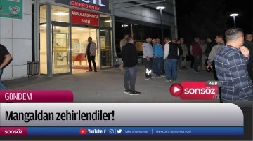 Mangaldan zehirlendiler!