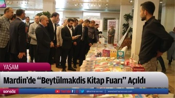 Mardin'de "Beyt&uuml;lmakdis Kitap Fuarı" A&ccedil;ıldı
