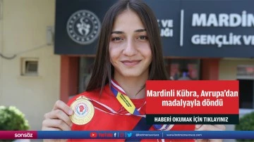 Mardinli K&uuml;bra, Avrupa'dan madalyayla d&ouml;nd&uuml;