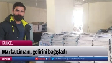 Marka Limanı, gelirini bağışladı