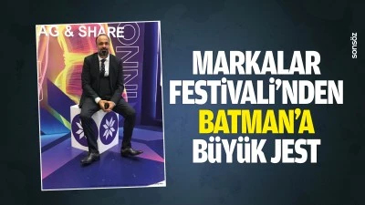 Markalar Festivali&rsquo;nden Batman&rsquo;a b&uuml;y&uuml;k jest