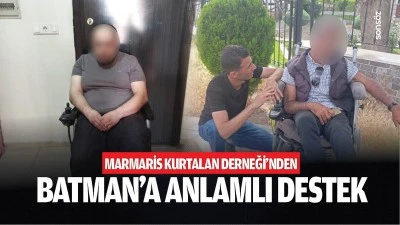 Marmaris Kurtalan Derneği&rsquo;nden Batman&rsquo;a Anlamlı Destek
