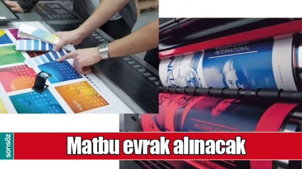 MATBU EVRAK ALINACAK 