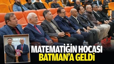 Matematiğin Hocası, Batman&rsquo;a geldi