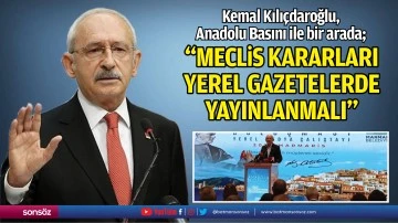 &ldquo;Meclis kararları yerel gazetelerde yayınlanmalı&rdquo;