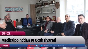 Medicalpoint&rsquo;dan 10 Ocak ziyareti