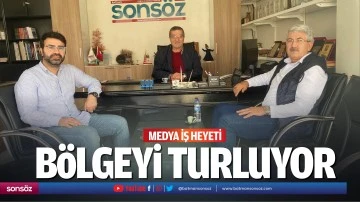 Medya İş Heyeti, b&ouml;lgeyi turluyor