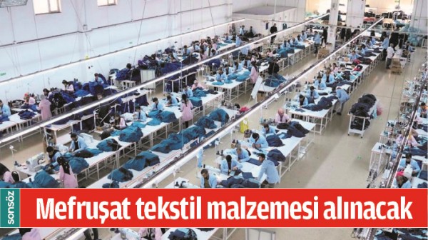 MEFRUŞAT TEKSTİL MALZEMESİ ALINACAK