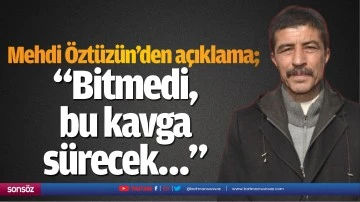 Mehdi &Ouml;zt&uuml;z&uuml;n&rsquo;den a&ccedil;ıklama;