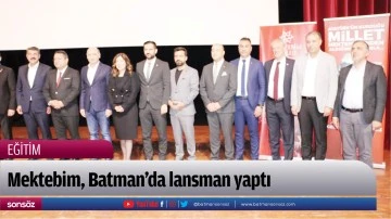 Mektebim, Batman&rsquo;da lansman yaptı