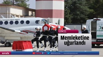 Memleketine uğurlandı
