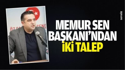 Memur Sen Başkanı&rsquo;ndan iki talep&hellip;