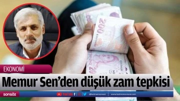 Memur Sen&rsquo;den d&uuml;ş&uuml;k zam tepkisi
