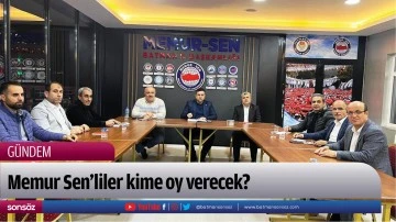 Memur Sen&rsquo;liler kime oy verecek?