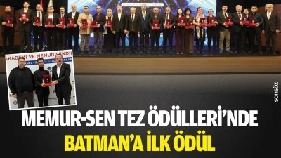 Memur-Sen Tez &Ouml;d&uuml;lleri&rsquo;nde Batman&rsquo;a ilk &ouml;d&uuml;l
