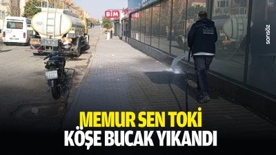 Memur Sen TOKİ, k&ouml;şe bucak yıkandı