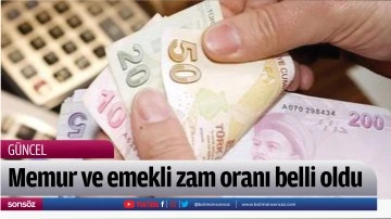Memur ve emekli zam oranı belli oldu 