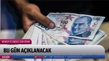 Memur ve emekli zam oranı bu g&uuml;n a&ccedil;ıklanacak