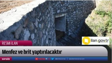 Menfez yaptırılacaktır