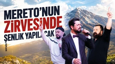 Mereto&rsquo;nun zirvesinde şenlik yapılacak