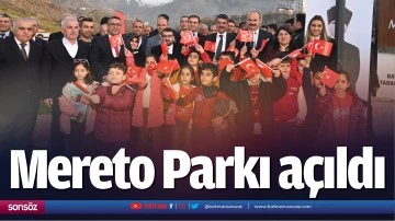 Mereto Parkı a&ccedil;ıldı