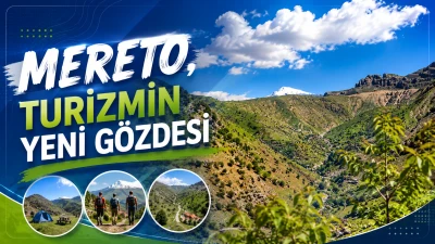 Mereto, turizmin yeni g&ouml;zdesi