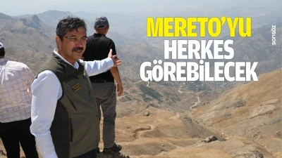 Mereto&rsquo;yu herkes g&ouml;rebilecek