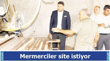 Mermerciler site istiyor
