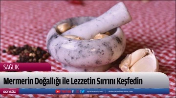 Mermerin Doğallığı ile Lezzetin Sırrını Keşfedin