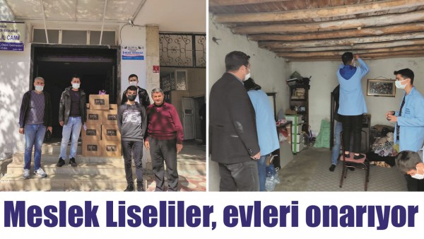 MESLEK LİSELİLER, EVLERİ ONARIYOR