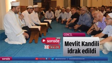 Mevlit Kandili idrak edildi
