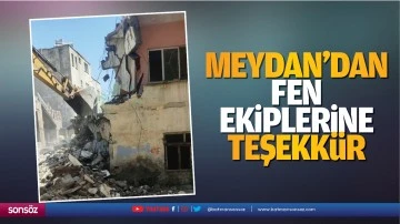 Meydan&rsquo;dan fen ekiplerine teşekk&uuml;r