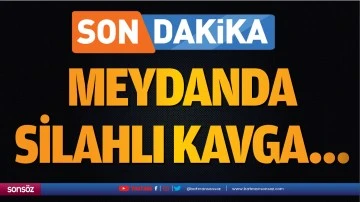 Meydanda silahlı kavga&hellip;