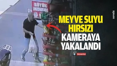 Meyve suyu hırsızı kameraya yakalandı