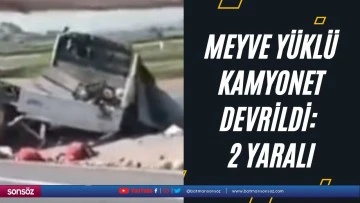 Meyve y&uuml;kl&uuml; kamyonet devrildi: 2 yaralı