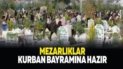 Mezarlıklar kurban bayramına hazır
